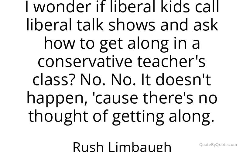 Preview image for this quote by Rush Limbaugh