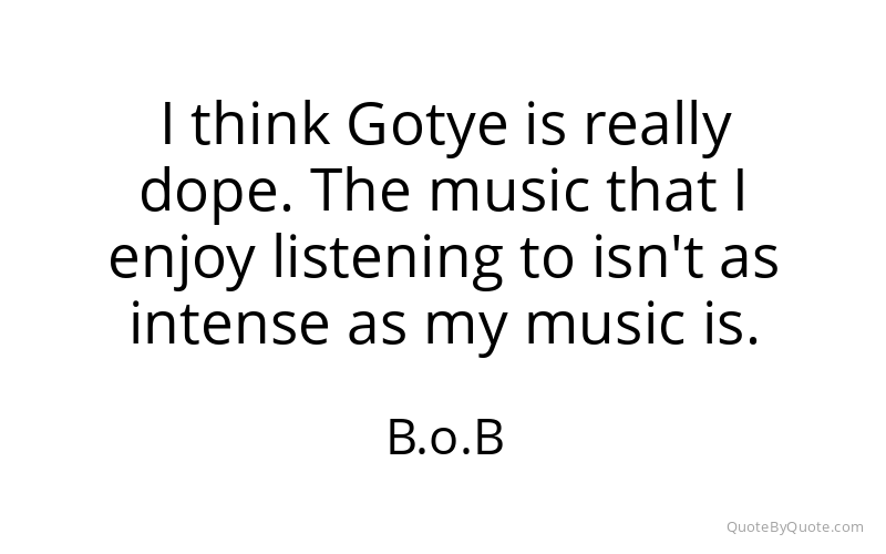 Preview image for this quote by B.o.B