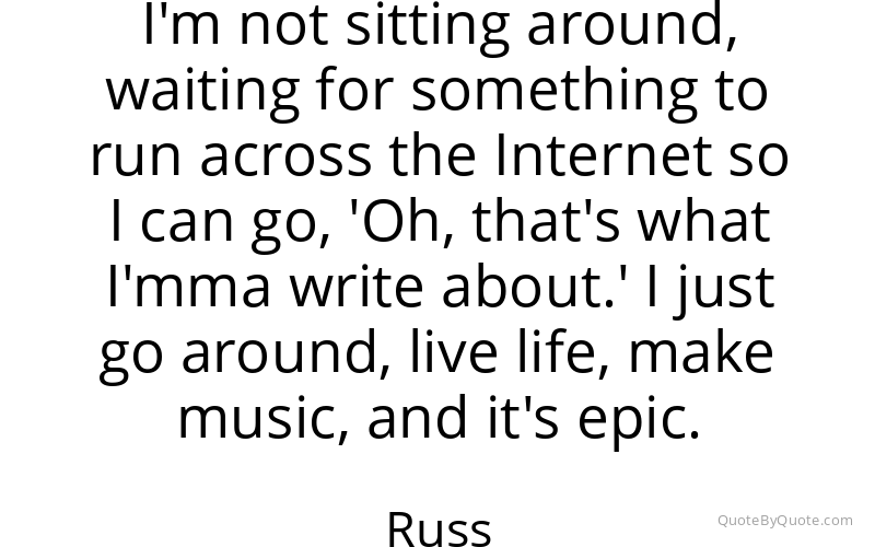 Preview image for this quote by Russ