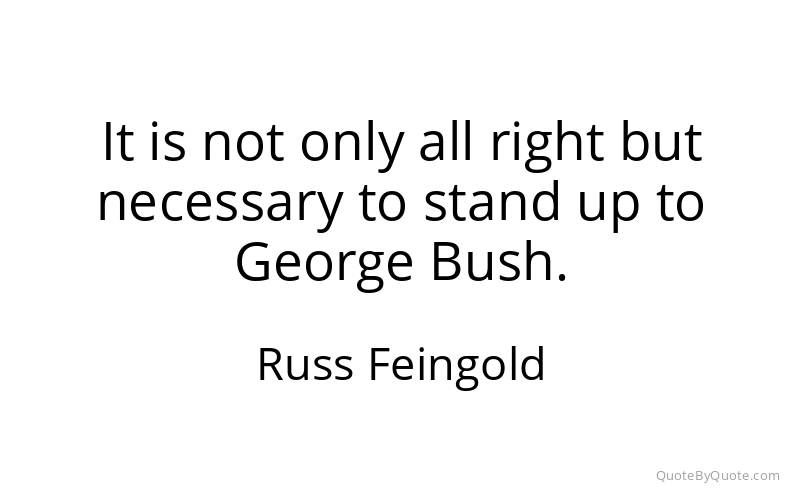Preview image for this quote by Russ Feingold