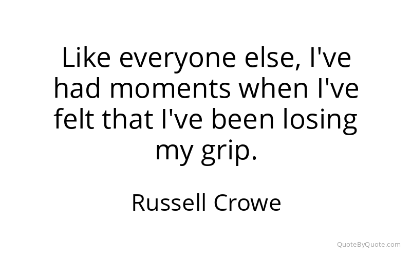 Preview image for this quote by Russell Crowe