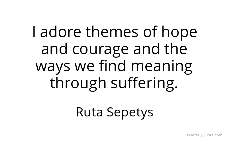 Preview image for this quote by Ruta Sepetys