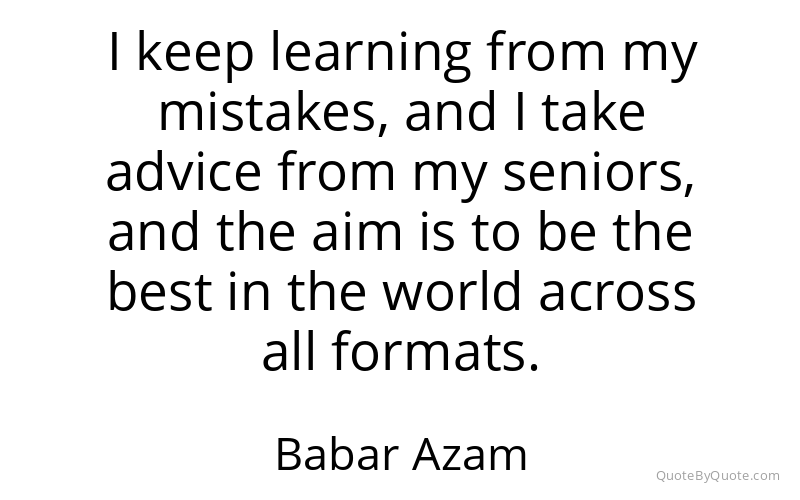 Preview image for this quote by Babar Azam