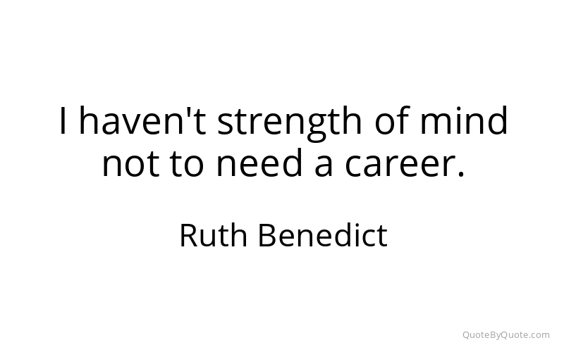 Preview image for this quote by Ruth Benedict