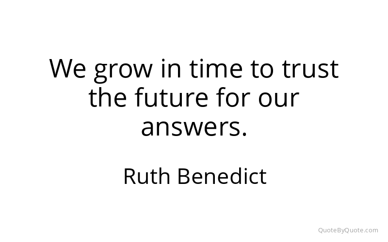 Preview image for this quote by Ruth Benedict
