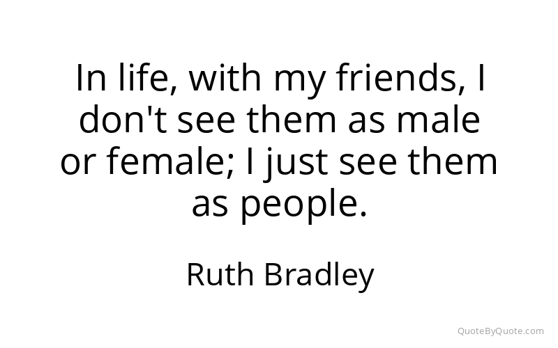 Preview image for this quote by Ruth Bradley
