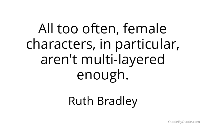Preview image for this quote by Ruth Bradley