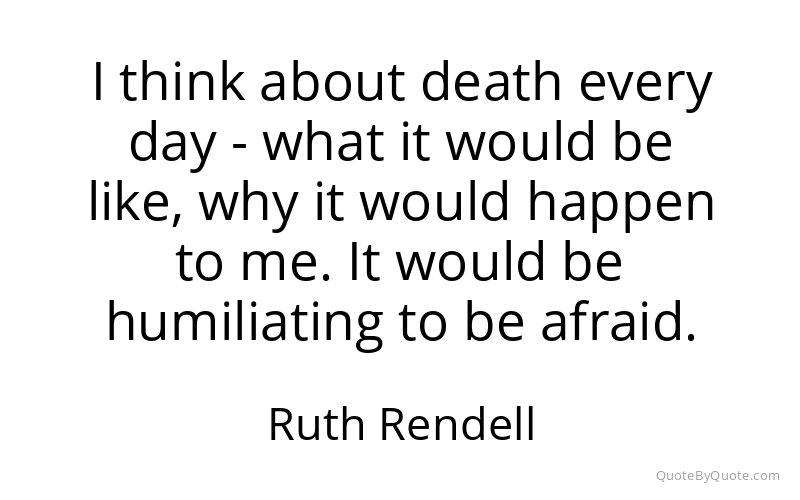 Preview image for this quote by Ruth Rendell