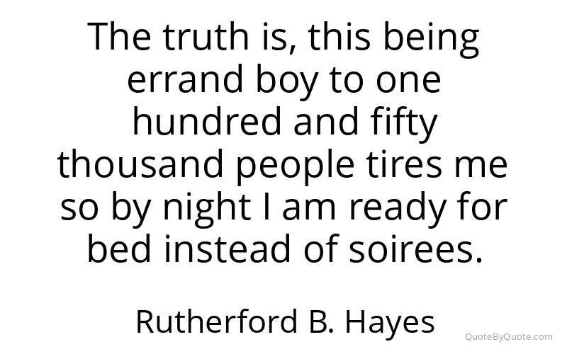 Preview image for this quote by Rutherford B. Hayes