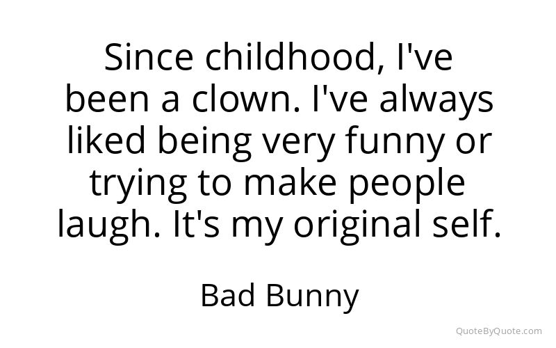 Preview image for this quote by Bad Bunny
