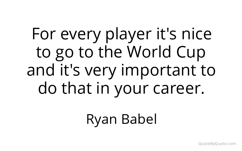 Preview image for this quote by Ryan Babel