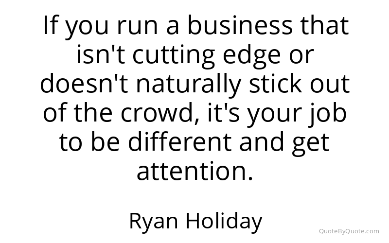 Preview image for this quote by Ryan Holiday