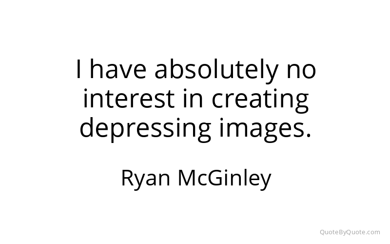 Preview image for this quote by Ryan McGinley