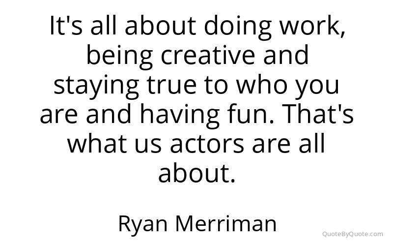 Preview image for this quote by Ryan Merriman