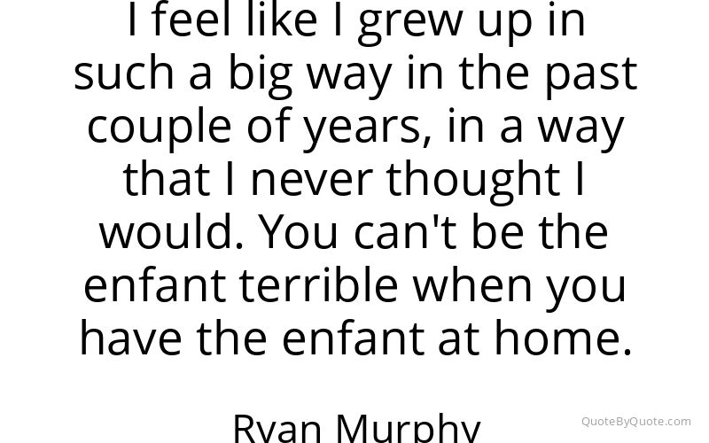 Preview image for this quote by Ryan Murphy