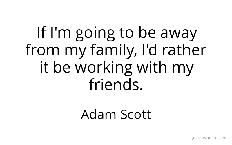 Preview image for this quote by Adam Scott