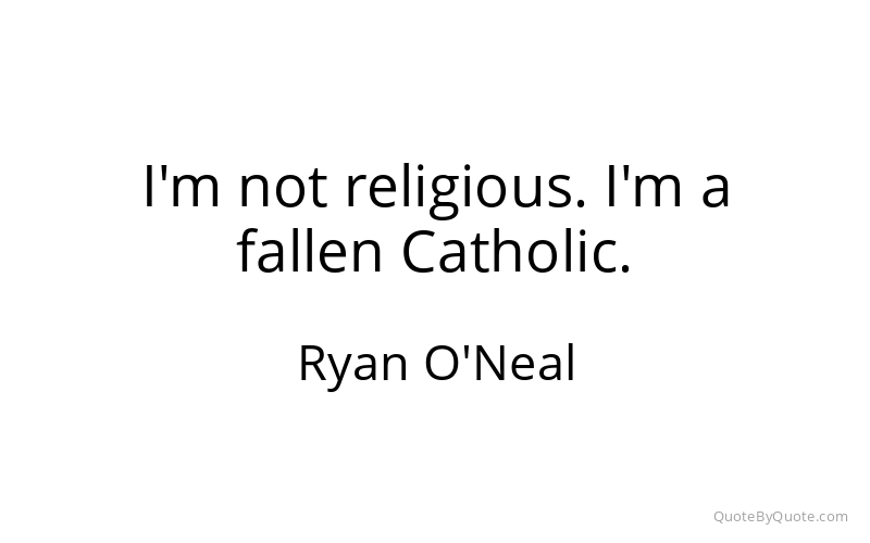 Preview image for this quote by Ryan O'Neal