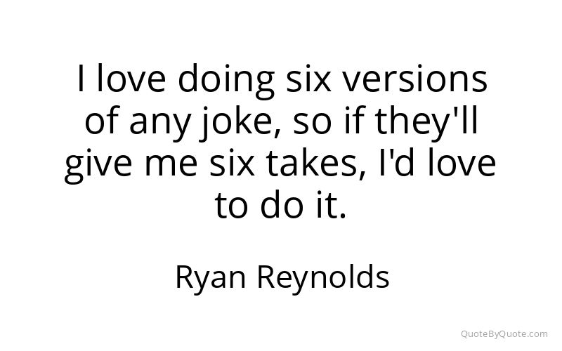 Preview image for this quote by Ryan Reynolds