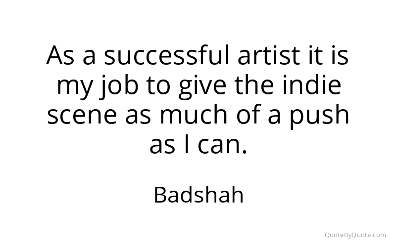 Preview image for this quote by Badshah