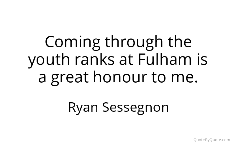 Preview image for this quote by Ryan Sessegnon