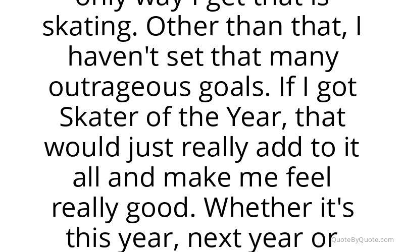 Preview image for this quote by Ryan Sheckler