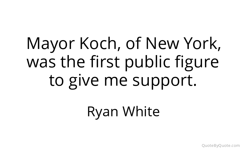 Preview image for this quote by Ryan White