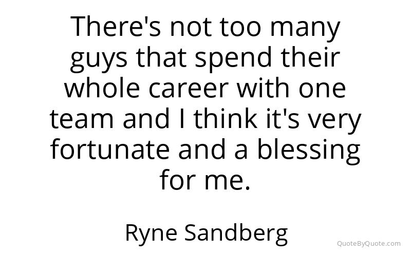 Preview image for this quote by Ryne Sandberg