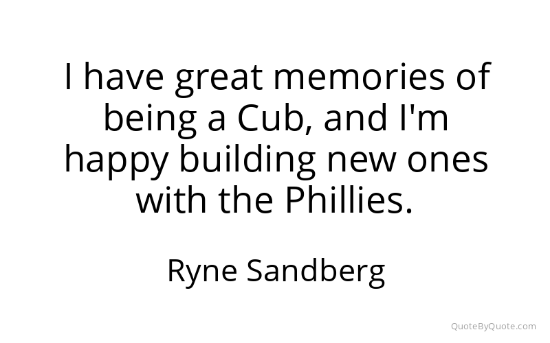 Preview image for this quote by Ryne Sandberg