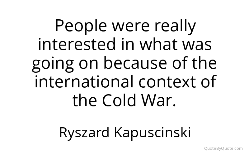 Preview image for this quote by Ryszard Kapuscinski