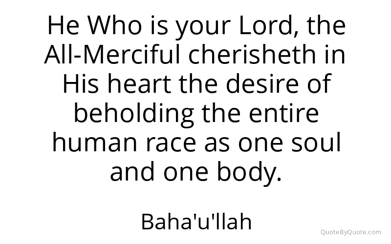Preview image for this quote by Baha'u'llah