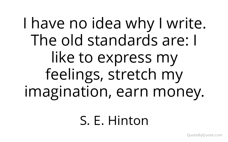 Preview image for this quote by S. E. Hinton
