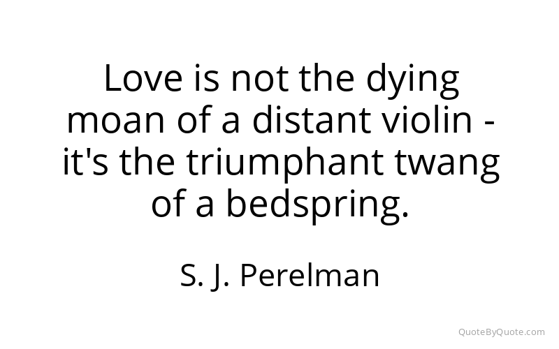 Preview image for this quote by S. J. Perelman