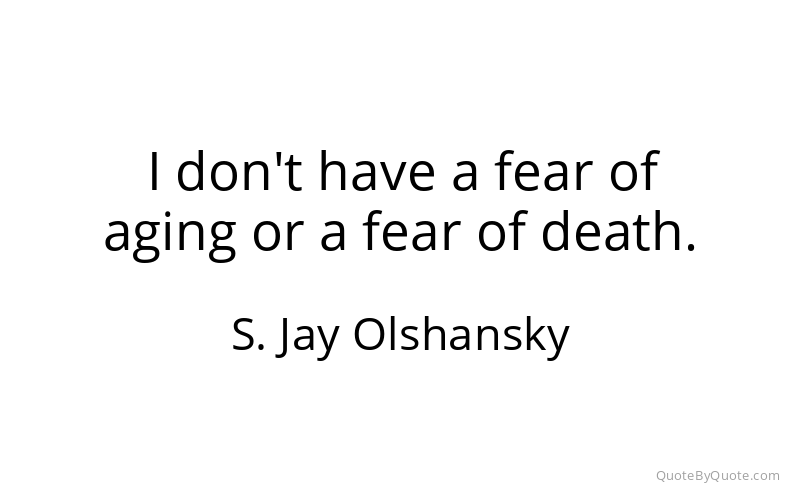 Preview image for this quote by S. Jay Olshansky
