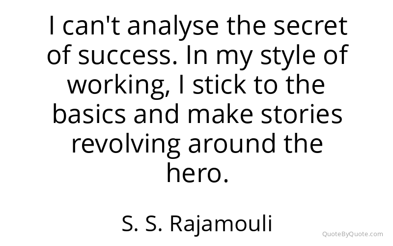 Preview image for this quote by S. S. Rajamouli