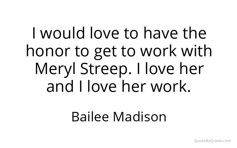 Preview image for this quote by Bailee Madison