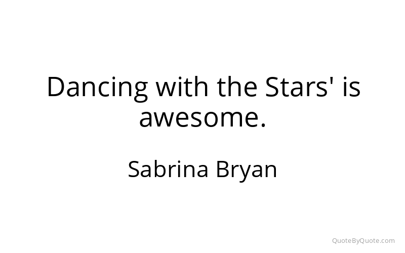 Preview image for this quote by Sabrina Bryan