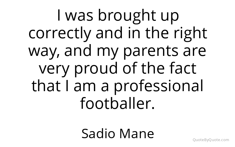 Preview image for this quote by Sadio Mane