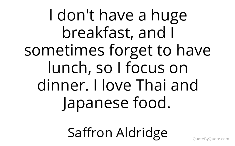 Preview image for this quote by Saffron Aldridge