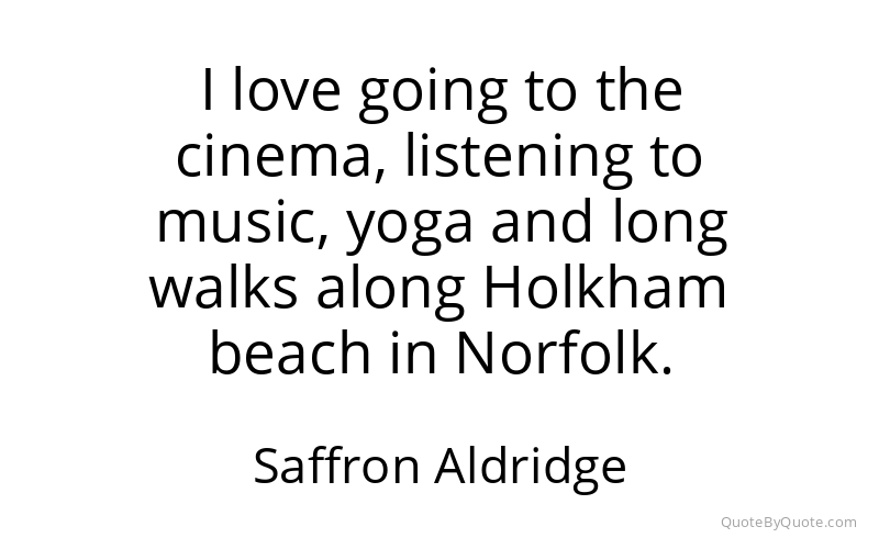 Preview image for this quote by Saffron Aldridge