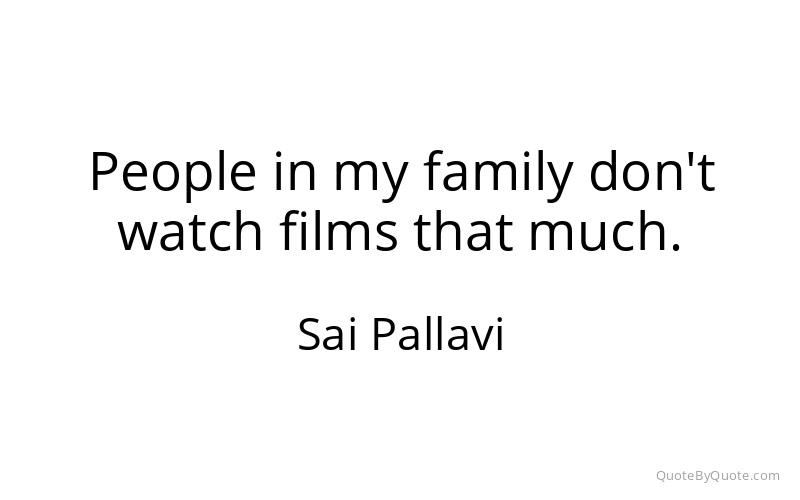 Preview image for this quote by Sai Pallavi
