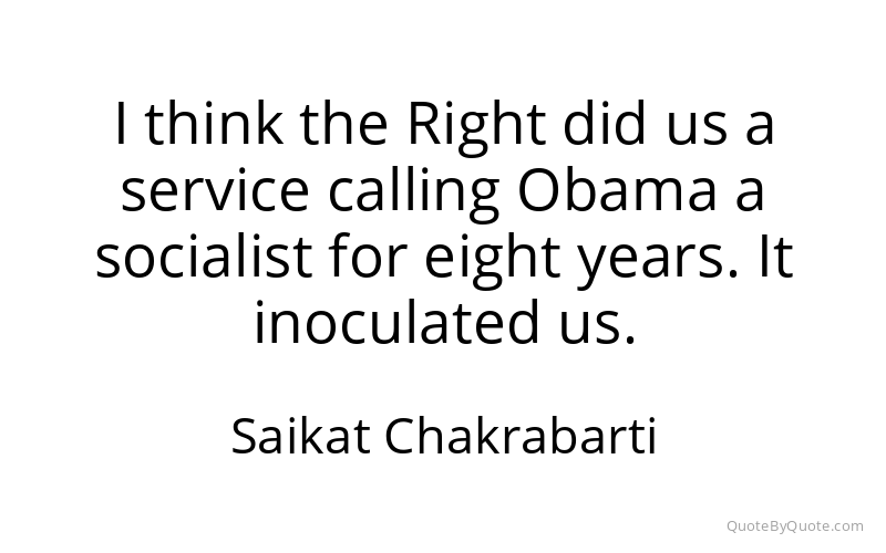 Preview image for this quote by Saikat Chakrabarti