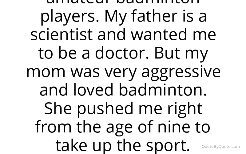 Preview image for this quote by Saina Nehwal