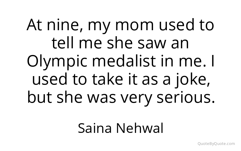 Preview image for this quote by Saina Nehwal