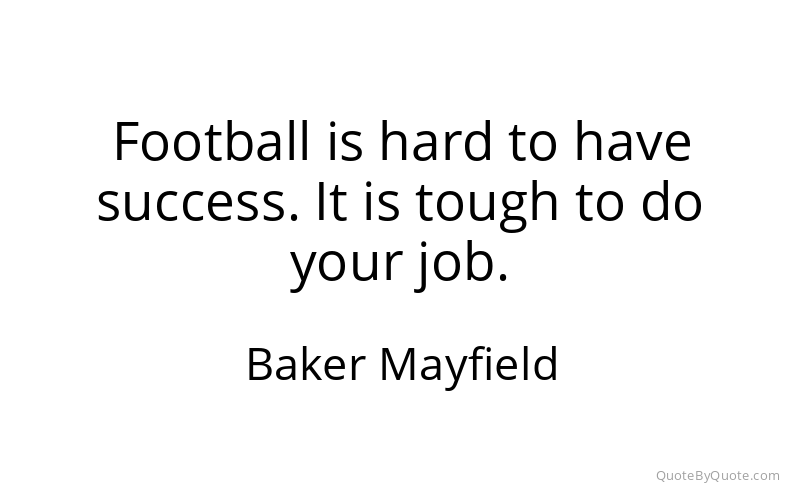 Preview image for this quote by Baker Mayfield