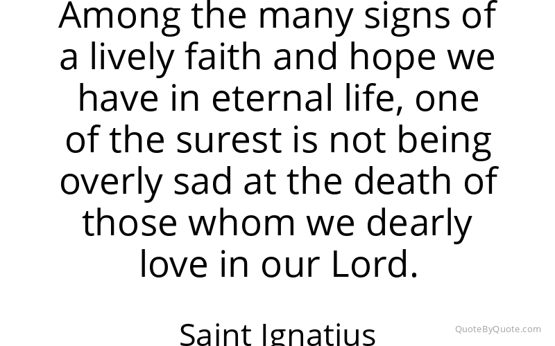 Preview image for this quote by Saint Ignatius