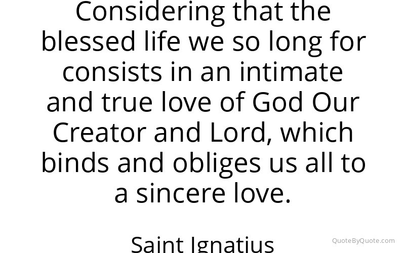 Preview image for this quote by Saint Ignatius