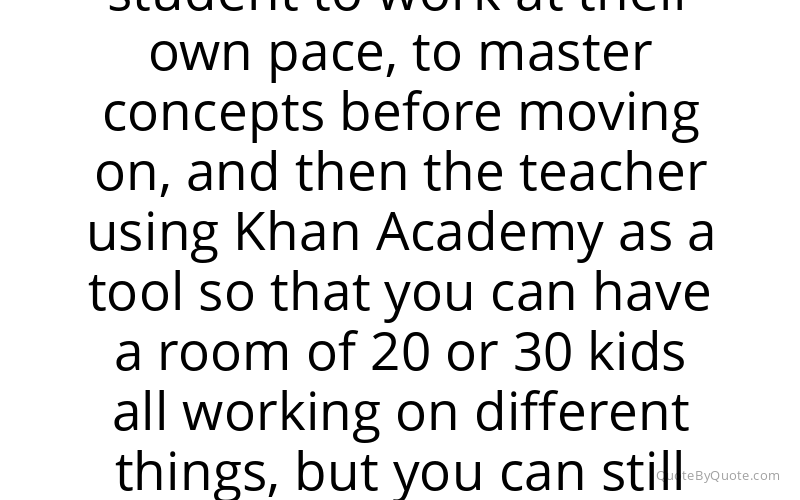 Preview image for this quote by Sal Khan