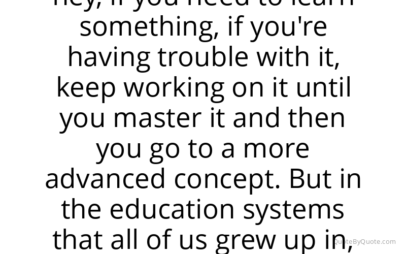 Preview image for this quote by Sal Khan