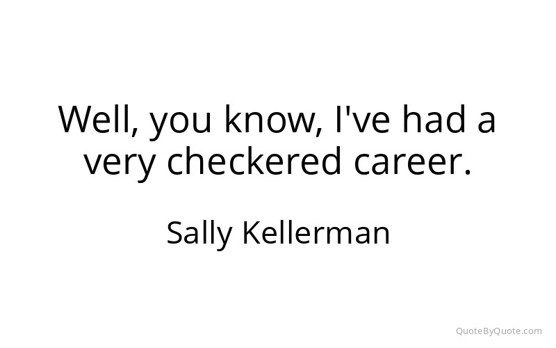 Preview image for this quote by Sally Kellerman