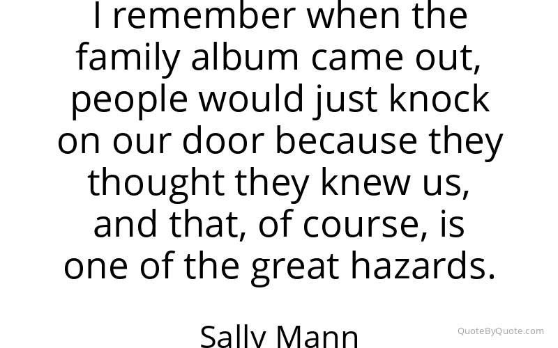 Preview image for this quote by Sally Mann